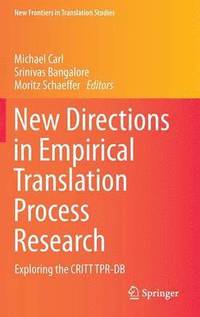 bokomslag New Directions in Empirical Translation Process Research