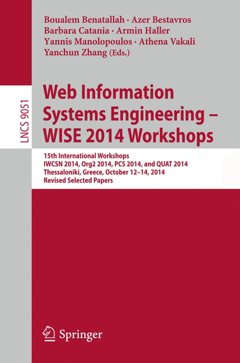 Boualem Benatallah, Azer Bestavros, Barbara Catania, Armin Haller, Yannis Manolopoulos, Athena Vakali, Yanchun Zhang - Web Information Systems Engineering – WISE 2014 Workshops, Häftad