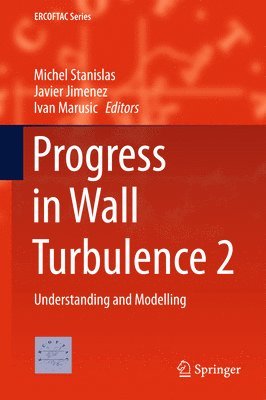Progress in Wall Turbulence 2 1