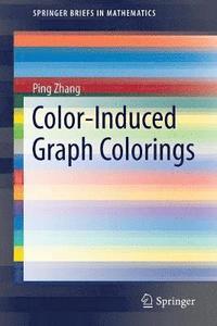 bokomslag Color-Induced Graph Colorings