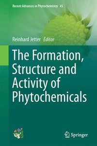bokomslag The Formation, Structure and Activity of Phytochemicals