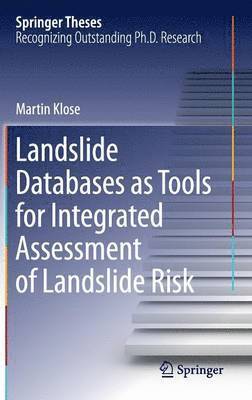 bokomslag Landslide Databases as Tools for Integrated Assessment of Landslide Risk