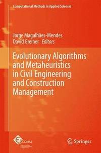 bokomslag Evolutionary Algorithms and Metaheuristics in Civil Engineering and Construction Management