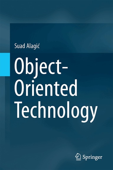 Suad Alagić - Object-Oriented Technology, Inbunden