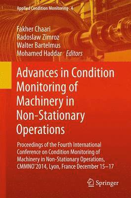 Advances in Condition Monitoring of Machinery in Non-Stationary Operations 1