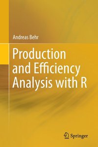 bokomslag Production and Efficiency Analysis with R