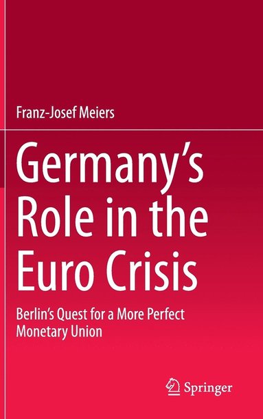 bokomslag Germany's Role in the Euro Crisis
