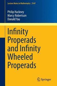 bokomslag Infinity Properads and Infinity Wheeled Properads