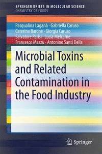 bokomslag Microbial Toxins and Related Contamination in the Food Industry