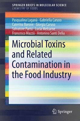 Microbial Toxins and Related Contamination in the Food Industry 1