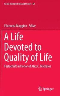 bokomslag A Life Devoted to Quality of Life