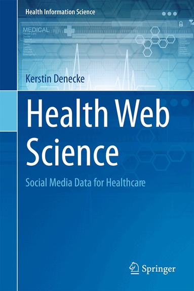 Kerstin Denecke - Health Web Science, Inbunden