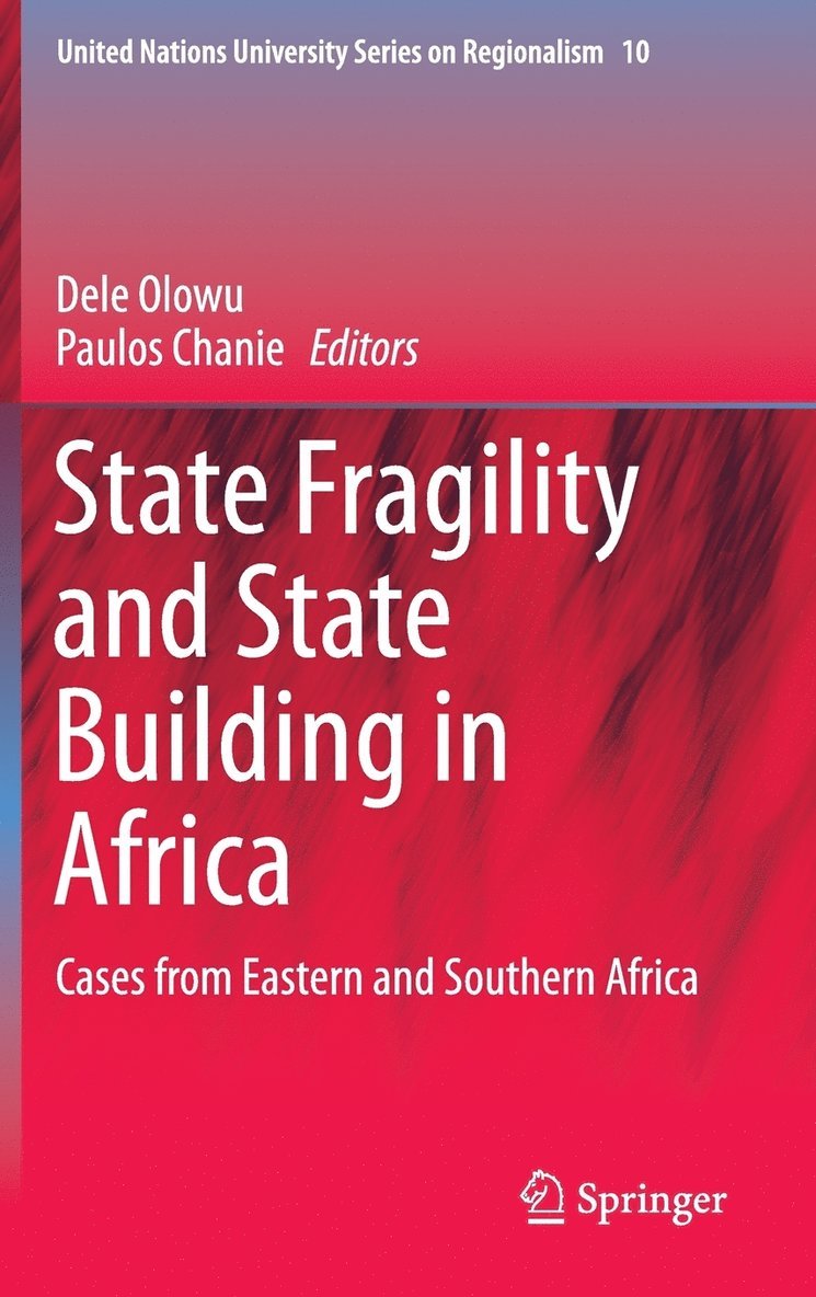 Dele Olowu, Paulos Chanie - State Fragility and State Building in Africa, Inbunden