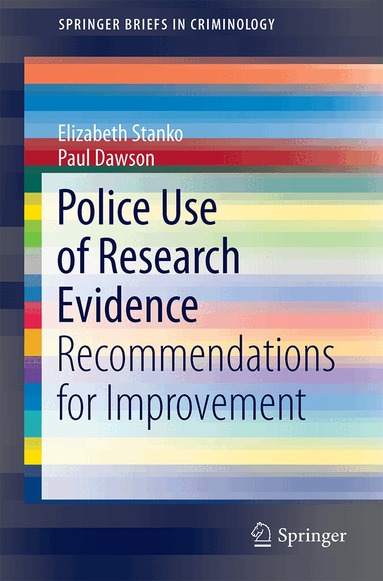 Elizabeth A. Stanko, Paul Dawson - Police Use of Research Evidence, Häftad