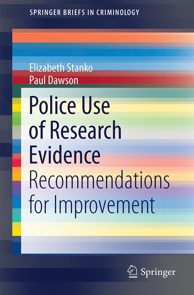 Elizabeth A. Stanko, Paul Dawson - Police Use of Research Evidence, Häftad