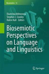 bokomslag Biosemiotic Perspectives on Language and Linguistics