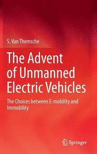 bokomslag The Advent of Unmanned Electric Vehicles