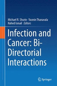 bokomslag Infection and Cancer: Bi-Directorial Interactions