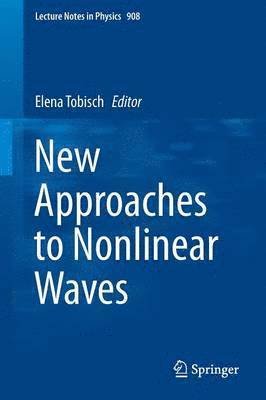 New Approaches to Nonlinear Waves 1