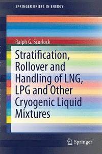 bokomslag Stratification, Rollover and Handling of LNG, LPG and Other Cryogenic Liquid Mixtures