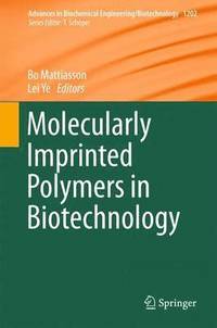 bokomslag Molecularly Imprinted Polymers in Biotechnology