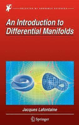 Jacques Lafontaine, Jacques LaFontaine - Introduction to Differential Manifolds, Inbunden