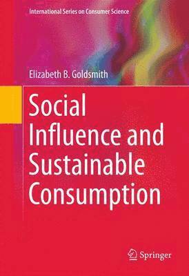 Social Influence and Sustainable Consumption 1