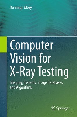 Computer Vision for X-Ray Testing 1