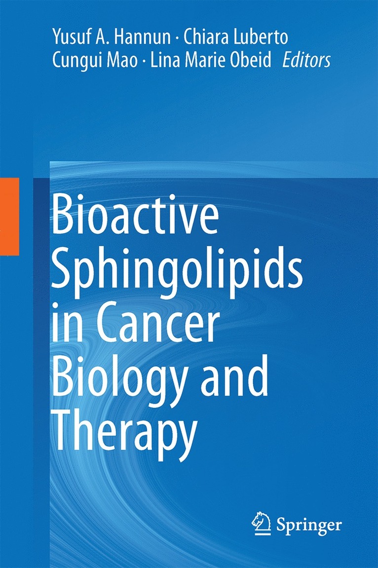 Bioactive Sphingolipids in Cancer Biology and Therapy 1