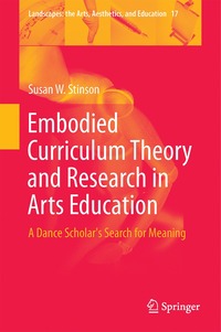 bokomslag Embodied Curriculum Theory and Research in Arts Education