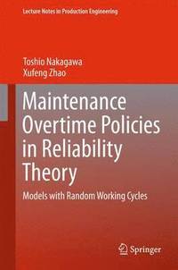 bokomslag Maintenance Overtime Policies in Reliability Theory