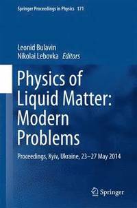bokomslag Physics of Liquid Matter: Modern Problems