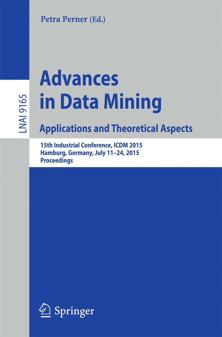 Advances in Data Mining: Applications and Theoretical Aspects 1