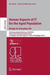 bokomslag Human Aspects of IT for the Aged Population. Design for Everyday Life
