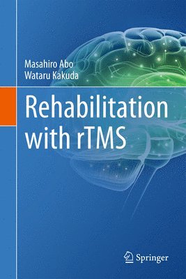 Rehabilitation with rTMS 1