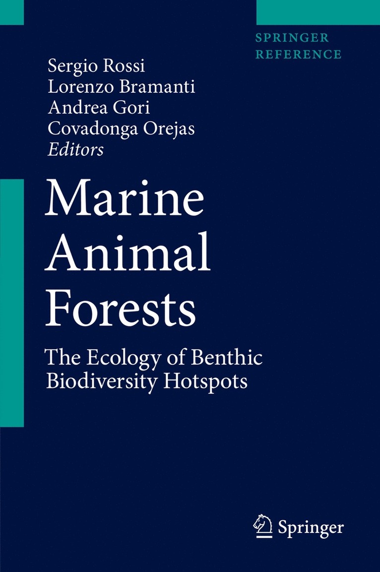Sergio Rossi, Lorenzo Bramanti, Andrea Gori, Covadonga Orejas - Marine Animal Forests, Inbunden