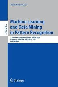 bokomslag Machine Learning and Data Mining in Pattern Recognition