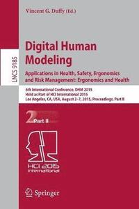 bokomslag Digital Human Modeling: Applications in Health, Safety, Ergonomics and Risk Management: Ergonomics and Health