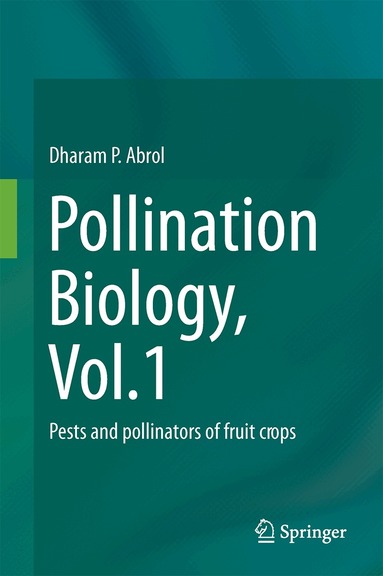 Dharam P. Abrol - Pollination Biology, Vol.1, Inbunden