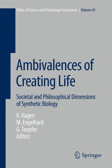 Kristin Hagen, Margret Engelhard, Georg Toepfer - Ambivalences of Creating Life, Inbunden