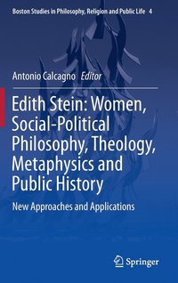 bokomslag Edith Stein: Women, Social-Political Philosophy, Theology, Metaphysics and Public History