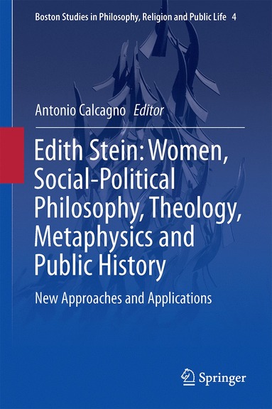 bokomslag Edith Stein: Women, Social-Political Philosophy, Theology, Metaphysics and Public History