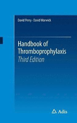David Perry, David Warwick - Handbook of Thromboprophylaxis, Häftad