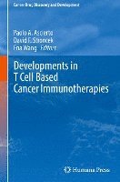bokomslag Developments in T Cell Based Cancer Immunotherapies