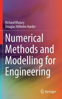 bokomslag Numerical Methods and Modelling for Engineering