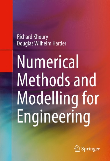 bokomslag Numerical Methods and Modelling for Engineering