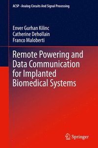 bokomslag Remote Powering and Data Communication for Implanted Biomedical Systems