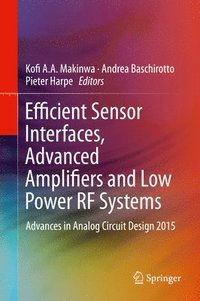 bokomslag Efficient Sensor Interfaces, Advanced Amplifiers and Low Power RF Systems