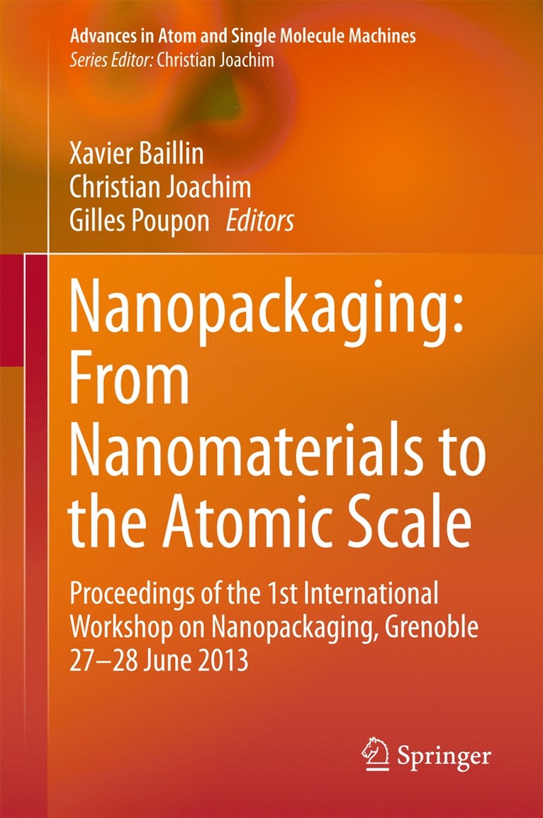 Xavier Baillin, Christian Joachim, Gilles Poupon - Nanopackaging: From Nanomaterials to the Atomic Scale, Inbunden