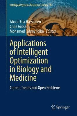 Applications of Intelligent Optimization in Biology and Medicine 1